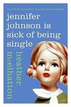 Jennifer Johnson Is Sick of Being Single