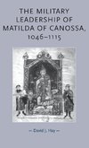 military leadership of Matilda of Canossa,1046-1115, The