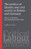 The politics of identity and civil society in Britain and Germany