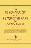 The Psychology and Psychotherapy of Otto Rank