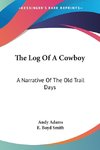 The Log Of A Cowboy