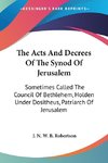 The Acts And Decrees Of The Synod Of Jerusalem