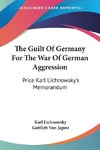 The Guilt Of Germany For The War Of German Aggression