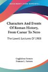 Characters And Events Of Roman History, From Caesar To Nero