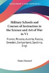 Military Schools and Courses of Instruction in the Science and Art of War in V1