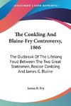 The Conkling And Blaine-Fry Controversy, 1866