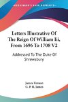 Letters Illustrative Of The Reign Of William Iii, From 1696 To 1708 V2