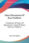 Select Discussions Of Race Problems