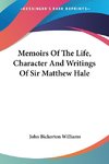 Memoirs Of The Life, Character And Writings Of Sir Matthew Hale