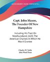 Capt. John Mason, The Founder Of New Hampshire