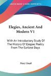 Elegies, Ancient And Modern V1