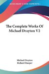 The Complete Works Of Michael Drayton V2