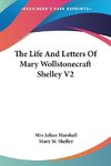 The Life And Letters Of Mary Wollstonecraft Shelley V2