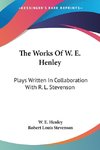 The Works Of W. E. Henley