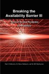 Breaking the Availability Barrier III