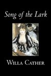 Song of the Lark by Willa Cather, Fiction, Short Stories, Literary, Classics