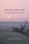 Do You Love Me? and Other Questions Jesus Asks