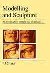 Modelling and Sculpture