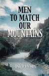 Men to Match Our Mountains