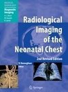 Radiological Imaging of the Neonatal Chest