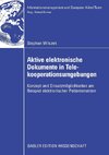 Aktive elektronische Dokumente in Telekooperationsumgebungen