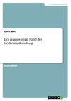 Der gegenwärtige Stand der Gedächtnisforschung