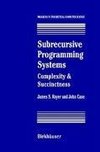 Subrecursive Programming Systems