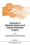 Advances in Materials Science and Implant Orthopedic Surgery