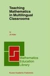 Teaching Mathematics in Multilingual Classrooms