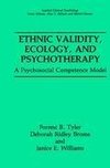 Ethnic Validity, Ecology, and Psychotherapy