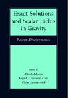 Exact Solutions and Scalar Fields in Gravity