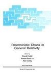 Deterministic Chaos in General Relativity