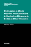 Optimization in Elliptic Problems with Applications to Mechanics of Deformable Bodies and Fluid Mechanics