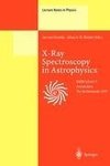 X-Ray Spectroscopy in Astrophysics