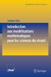 Introduction aux modélisations mathématiques pour les sciences du vivant