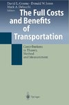 The Full Costs and Benefits of Transportation