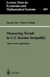 Measuring Trends in U.S. Income Inequality