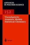 Viscoelasticity Atomistic Models Statistical Chemistry