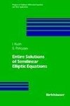 Entire Solutions of Semilinear Elliptic Equations