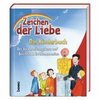 Zeichen der Liebe - Das Kinderbuch