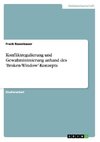 Konfliktregulierung und Gewaltminimierung anhand des 'Broken-Window'-Konzepts