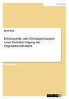 Führungsstile und Führungsprinzipien unter Berücksichtigung der Organisationsformen