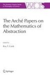 The Arché Papers on the Mathematics of Abstraction