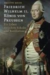 Friedrich Wilhelm II. König von Preußen (1744-1797)