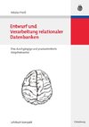 Entwurf und Verarbeitung relationaler Datenbanken