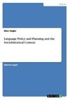 Language Policy and Planning and the Sociohistorical Context