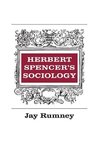 Rumney, J: Herbert Spencer's Sociology