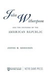 John Witherspoon and the Founding of the American Republic