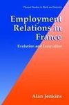 Employment Relations in France