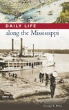 Daily Life along the Mississippi